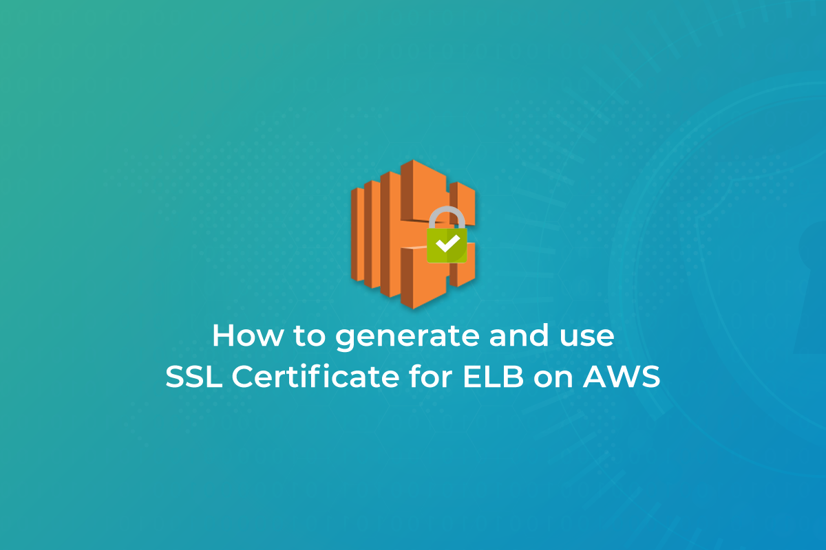 Setup SSL certificate for Elastic Load Balancer in AWS